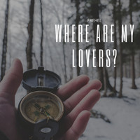 Fréhel - Where are my lovers?