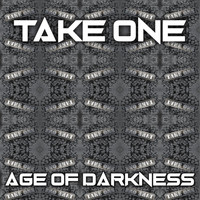 Take One - Age of Darkness