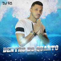 R3 - Dentro do Quarto (Acústico)