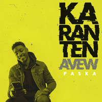 Paska - Karantèn avew