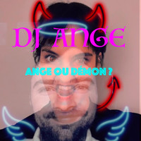 DJ Ange - Ange ou démon