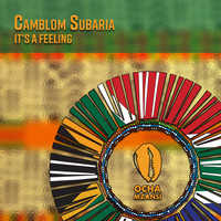 Camblom Subaria - It's a Feeling