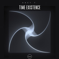 Aney F. - Time Existence