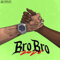 Zola - Bro Bro (Explicit)