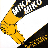 Mika Miko - Mika Miko (Explicit)