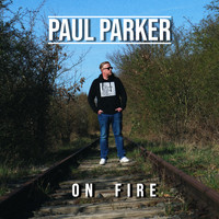 Paul Parker - On Fire