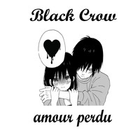 Black Crow - Amour perdu