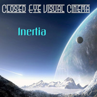 Closed Eye Visual Cinema - Inertia