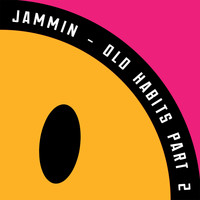 Jammin - Old Habits, Pt. 2
