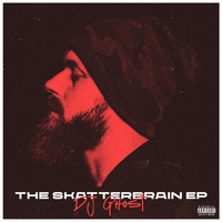 Dj Ghost - The Skatterbrain EP (Explicit)