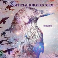 Official DJDarkstorm - Origins Return Of The Raven