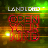 LANDLORD / - Open Your Mind