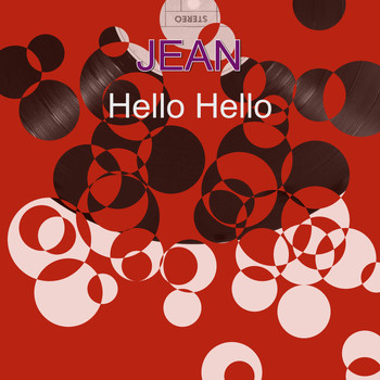JEAN / - Hello Hello