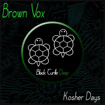 Brown Vox - Kosher Days