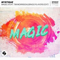 Mystique - Magic (feat. Tim Morrison) (Bingo Players Edit)