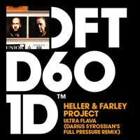 Heller & Farley Project - Ultra Flava (Darius Syrossian's Full Pressure Remix)
