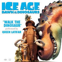 Queen Latifah - Walk the Dinosaur (From "Ice Age: Dawn of the Dinosaurs")