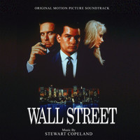 Stewart Copeland - Wall Street (Original Motion Picture Soundtrack)