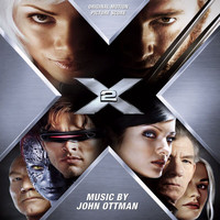 John Ottman - X2: X-Men United (Original Motion Picture Score)