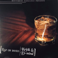 Kritik and D-Mind - Rap on rocks