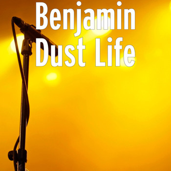 Benjamin - Dust Life