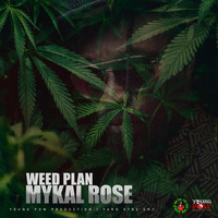Mykal Rose - Weed Plan