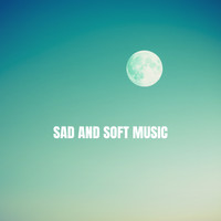 Musica Relajante, Relaxation and Reading and Study Music - Sad and Soft Music