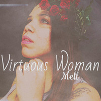 Mell - Virtuous Woman