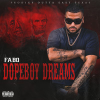 Fabo - Dope Boy Dreams (Explicit)