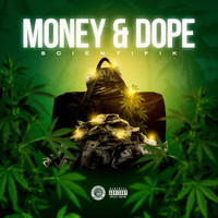 Scientifik - Money & Dope (Explicit)
