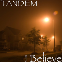 Tandem - I Believe