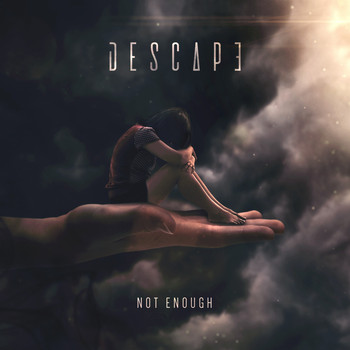 Descape - Not Enough