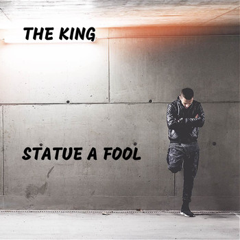 The King - Statue a Fool