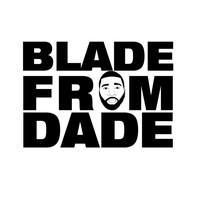 Blade - BladeFromDade