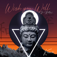Kome - Wish You Well (Do Better)