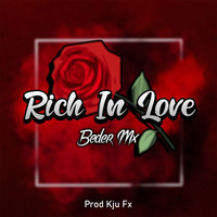 Beder Mx and KJU FX - Rich in Love
