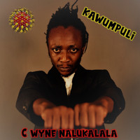 C Wyne Nalukalala - Kawumpuli