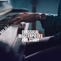 Classical Study Music, Studying Music and Reading and Studying Music - Classical Masterpieces for Study