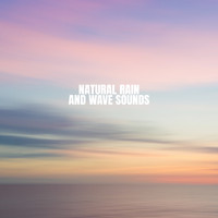 Relaxing Rain Sounds, Deep Sleep Rain Sounds and Soothing Sounds - Natural Rain And Wave Sounds