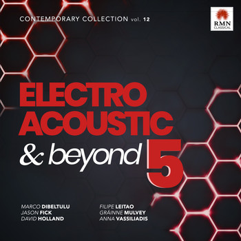 Various Artists - Electroacoustic & Beyond 5: Contemporary Collection, Vol. 12