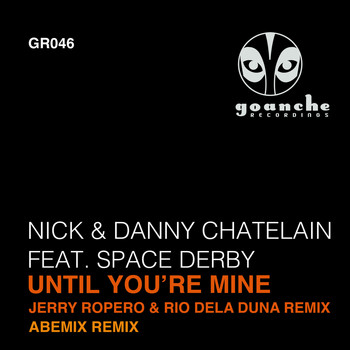 Nick & Danny Chatelain - Until You're Mine