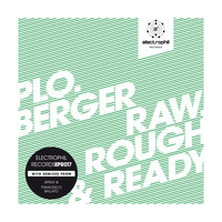 Plo.berger - Raw, Rough & Ready
