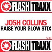Josh Collins - Raise Your Glowstix