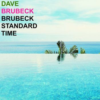 Dave Brubeck - Brubeck Standard Time