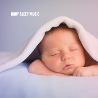 Baby Lullaby, Sleeping Baby Music and Bedtime for Baby - Baby Sleep Music
