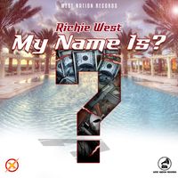 Richie West - My Name Is?