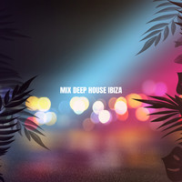 Deep House Music, Ibiza Lounge and Chillout Lounge Relax - Mix Deep House Ibiza
