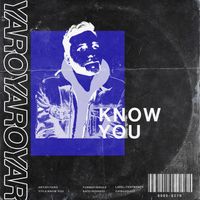Yaro - Know You