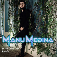 Manu Medina - En Vivo Desde Casa