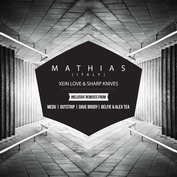 Mathias (Italy) - Xein Love & Sharp Knives